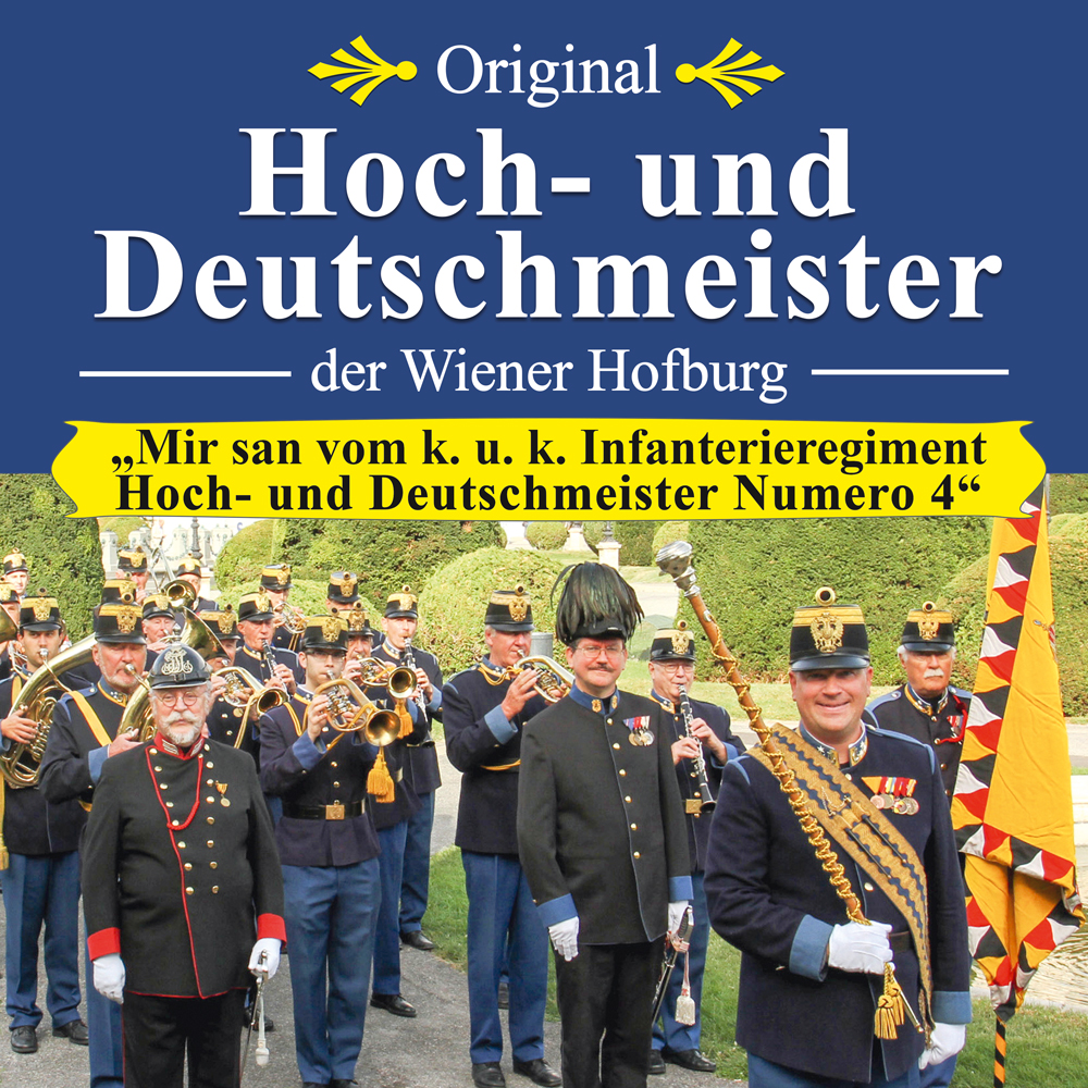 Original Hoch- und Deutschmeister der Wiener Hofburg 